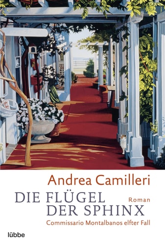 Die Flügel der Sphinx Commissario Montalbanos elfter Fall. Roman