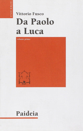 Da Paolo a Luca. Studi su Luca. Atti vol. 1