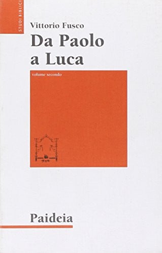 Da Paolo a Luca. Studi su Luca. Atti vol. 2