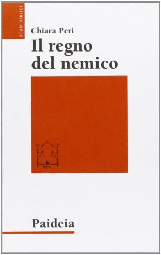 Il regno del nemico la morte nella religione di Canaan