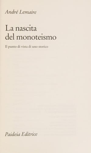 La nascita del monoteismo il punto di vista di uno storico