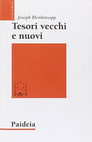 Tesori vecchi e nuovi. Saggi sulla teologia del Pentateuco