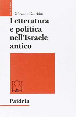 Letteratura e politica nell'Israele antico
