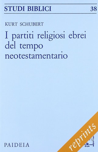 I partiti religiosi ebrei del tempo neotestamentario