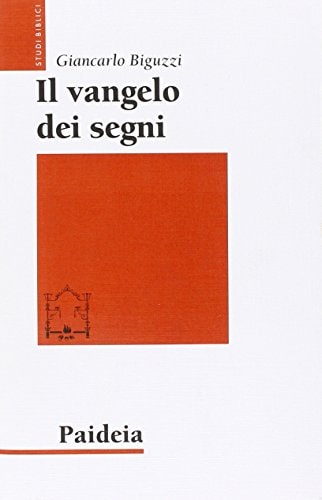 Il vangelo dei segni