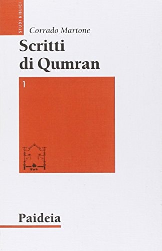 Scritti di Qumran. Ediz. bilingue
