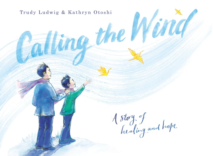 Calling the Wind A Story of Healing and Hope