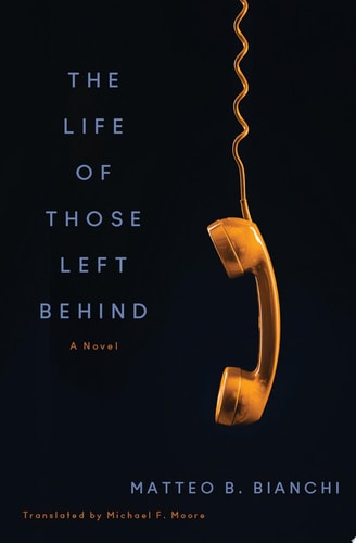 The Life of Those Left Behind A Novel