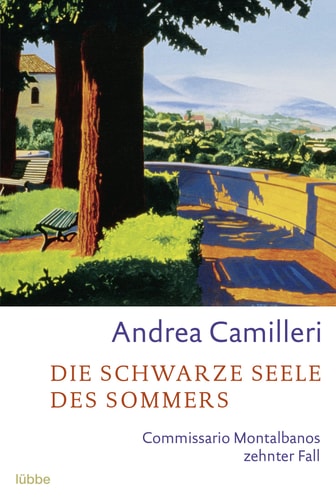 Die schwarze Seele des Sommers Commissario Montalbanos zehnter Fall. Roman