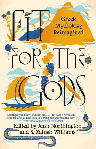 Fit for the Gods Greek Mythology Reimagined