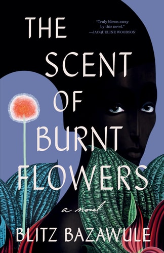 The Scent of Burnt Flowers A Novel