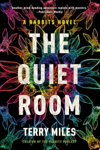 The Quiet Room A Rabbits Novel