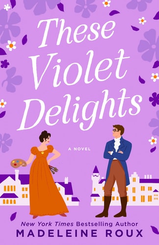 These Violet Delights A Novel