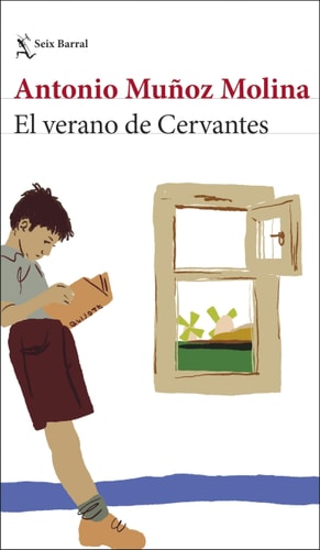 El verano de Cervantes una escritura desatada