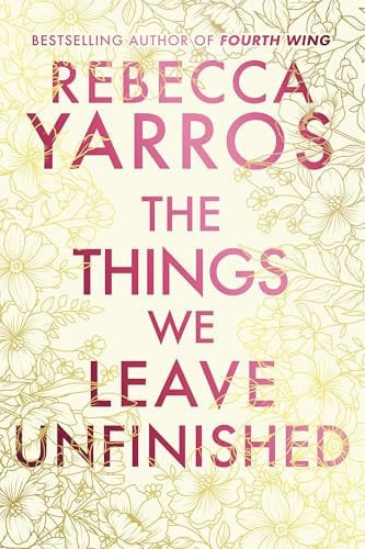 The Things We Leave Unfinished