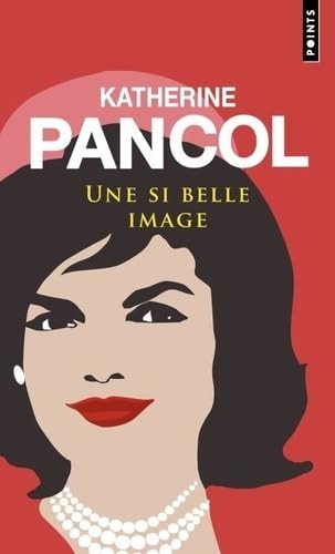 Une si belle image roman