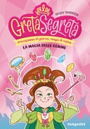 La magia delle gemme. Greta segreta