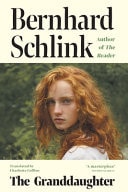 The Granddaughter From the Author of the No. 1 International Bestseller the Reader
