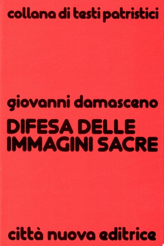 Difesa delle immagini sacre discorsi apologetici contro coloro che calunniano le sante immagini