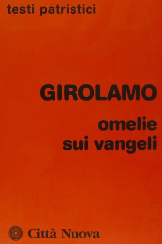 Omelie sui Vangeli e su varie ricorrenze liturgiche