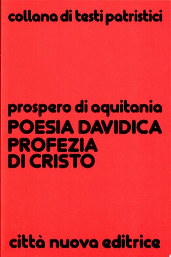 La poesia davidica, profezia di Cristo commento ai Salmi 100-150