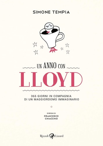 Un anno con Lloyd 365 giorni in compagnia di un maggiordomo immaginario