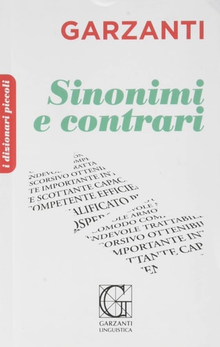 Il piccolo dizionario dei sinonimi e contrari