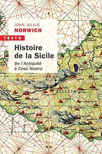 Histoire de la Sicile De l'Antiquité à Cosa Nostra