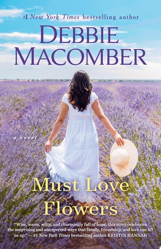 Must Love Flowers - A Novel