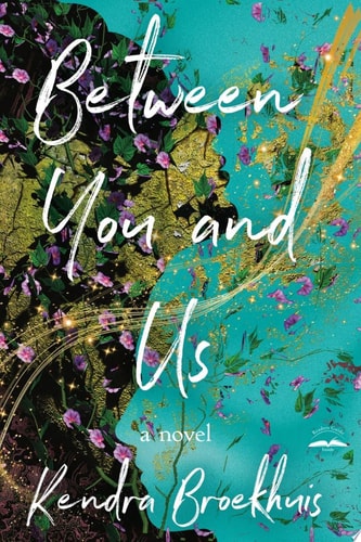 Between You and Us A Novel