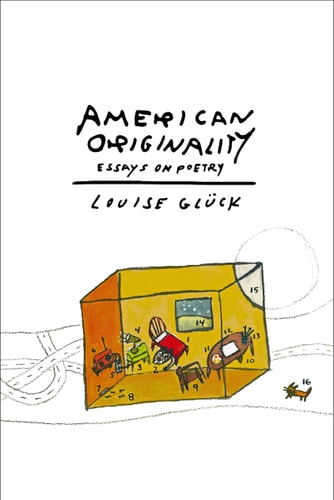 American Originality Essays on Poetry