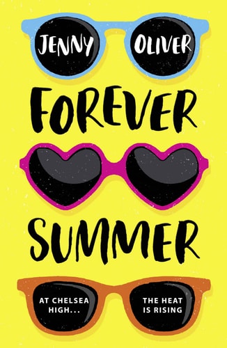 Forever Summer A Chelsea High Novel