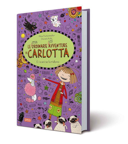 E i cani se la ridono. Le (stra)ordinarie (dis)avventure di Carlotta