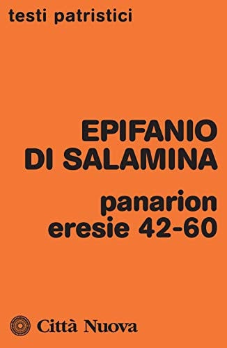Panarion eresie 42-60