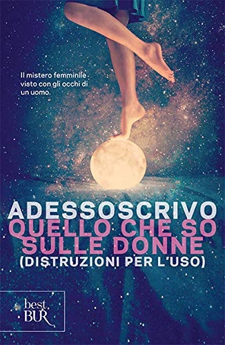 Quello che so sulle donne (Distruzioni per l'uso)
