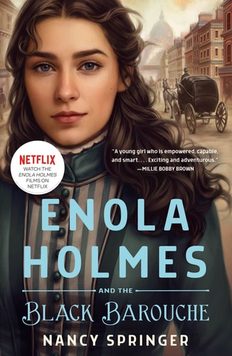 Enola Holmes and the Black Barouche The New Adventures of Enola Holmes 1