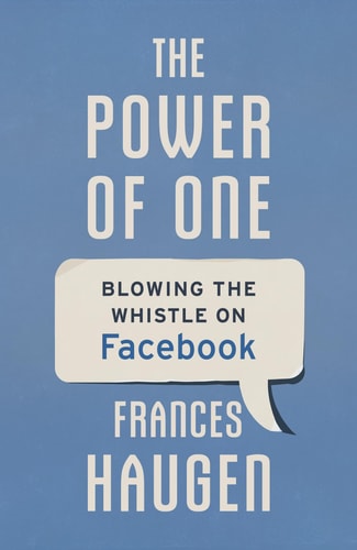 The Power of One Blowing the Whistle on Facebook