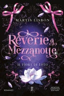 Rêverie di Mezzanotte. Il fiore di loto