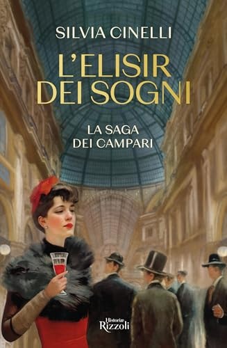 L'elisir dei sogni la saga dei Campari