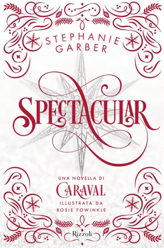 Spectacular una novella di Caraval per le feste