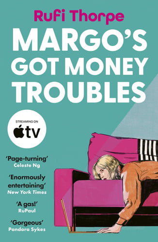 Margo's Got Money Troubles: the hilarious and unputdownable read to escape into this summer