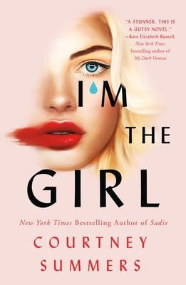 I'm the Girl A Novel