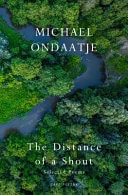 The Distance of a Shout: Selected Poems