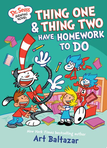 Dr. Seuss Graphic Novel: Thing One and Thing Two Have Homework to Do A Cat in the Hat Story