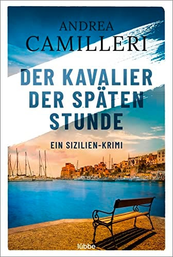 Der Kavalier der späten Stunde Sizilien-Krimi