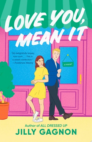 Love You, Mean It A Novel