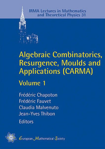 Algebraic Combinatorics, Resurgence, Moulds and Applications I