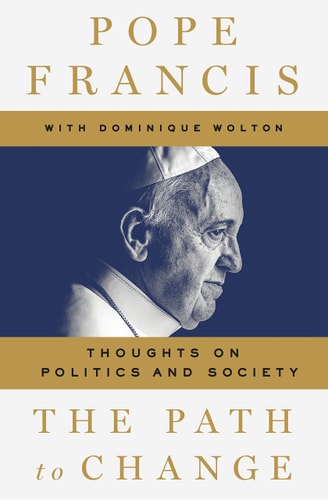 The Path to Change Thoughts on Politics and Society