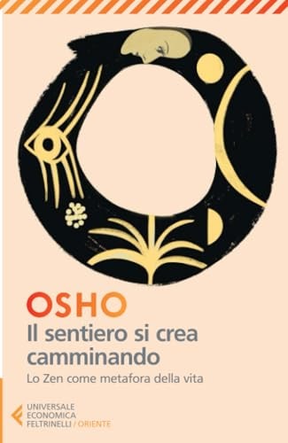 Il sentiero si crea camminando. Lo zen come metafora della vita