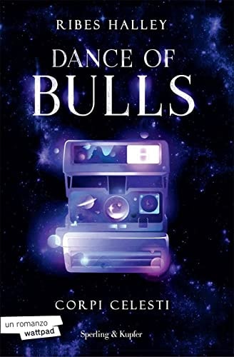 Corpi celesti. Dance of bulls